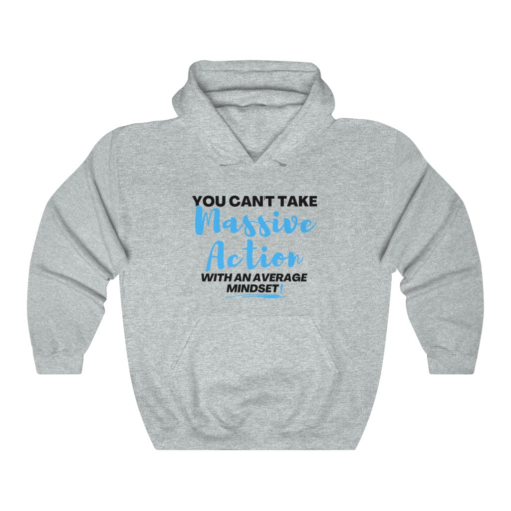 Take Massive Action Unisex Hoodie