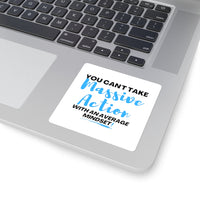 Take Massive Action | Square Sticker