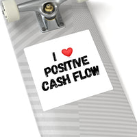 I Love Positive Cash Flow | Square Sticker