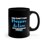 Take Massive Action | Coffee Mug