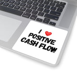 I Love Positive Cash Flow | Square Sticker